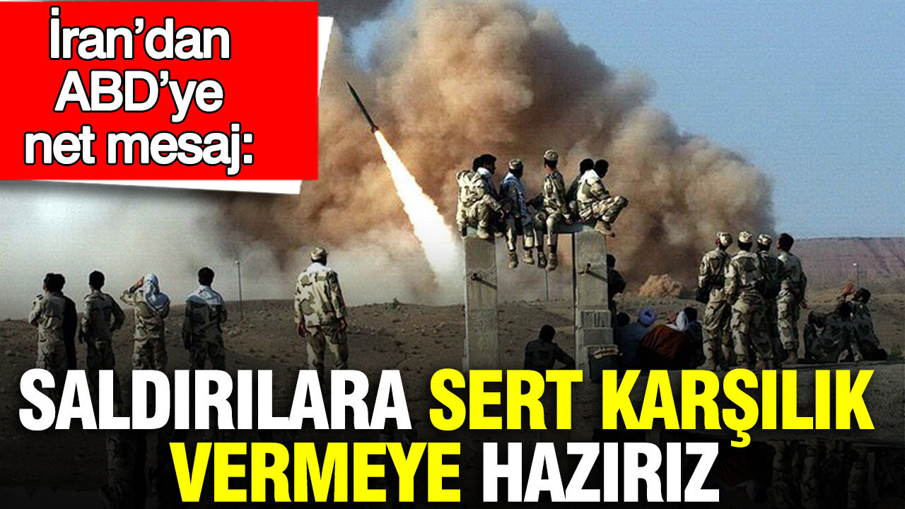 İran’dan ABD’ye Uyarı: Saldırılara Karşı Cevap Vermeye Hazırız